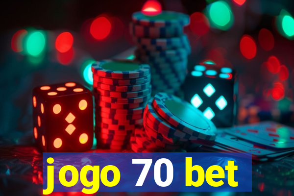 jogo 70 bet